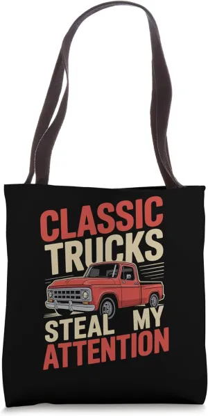 Classic Trucks Steal My Attention  Retro Car Style Tote Bag